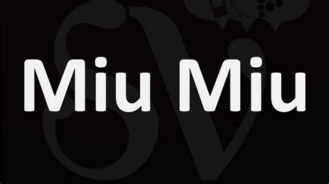 how to pronounce miu miu brand|how to pronounce miu.